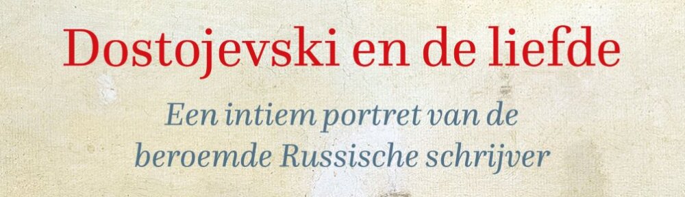 Alex Christofi, Dostojevski en de liefde